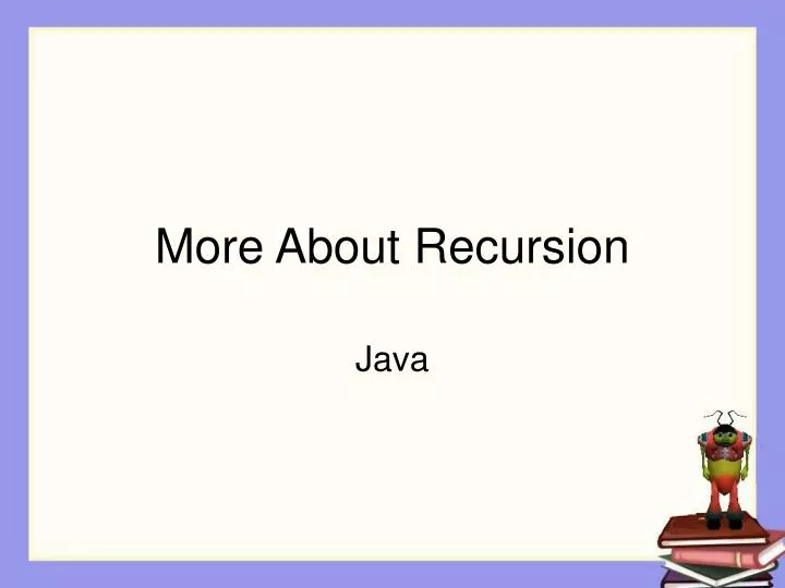 more about recursion