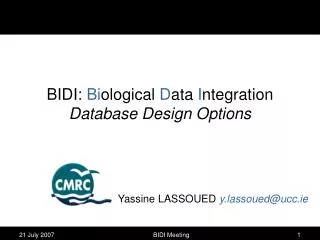 BIDI: Bi ological D ata I ntegration Database Design Options