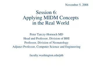 Session 6: Applying MIDM Concepts in the Real World