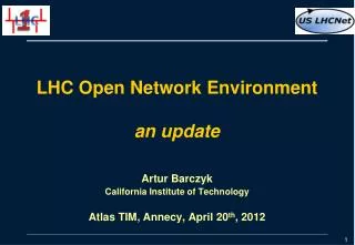 LHC Open Network Environment an update
