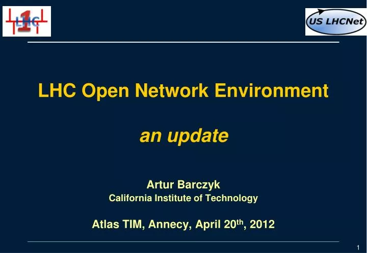 lhc open network environment an update