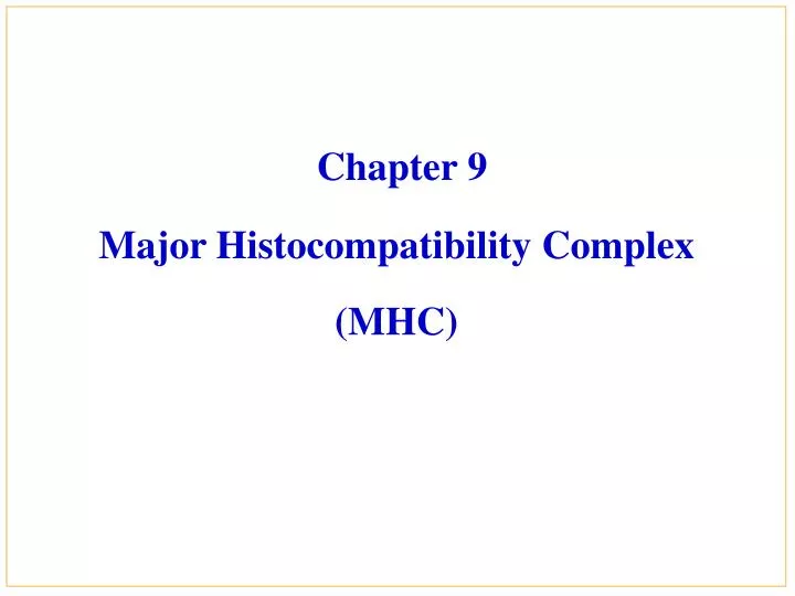 chapter 9 major histocompatibility complex mhc