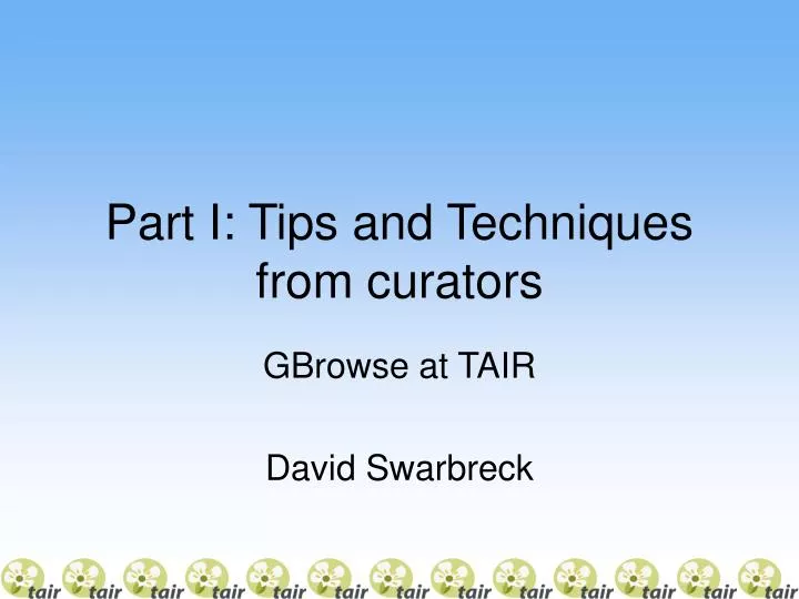 part i tips and techniques from curators