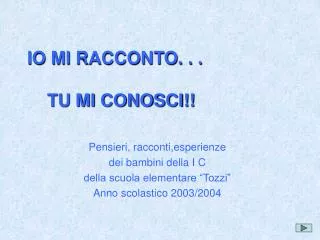 io mi racconto tu mi conosci