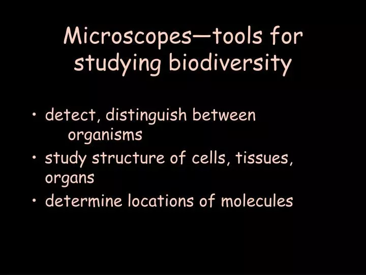 microscopes tools for studying biodiversity