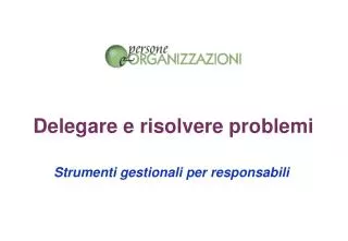 delegare e risolvere problemi