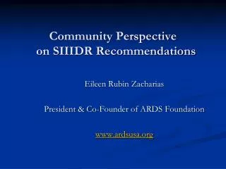 Community Perspective on SIIIDR Recommendations