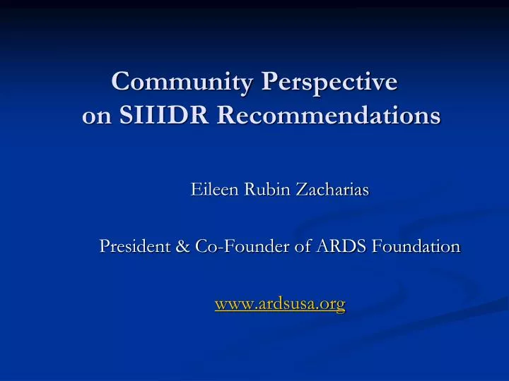community perspective on siiidr recommendations