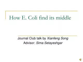 How E. Coli find its middle