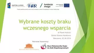 wybrane koszty braku wczesnego wsparcia