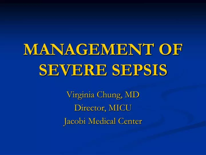 management of severe sepsis