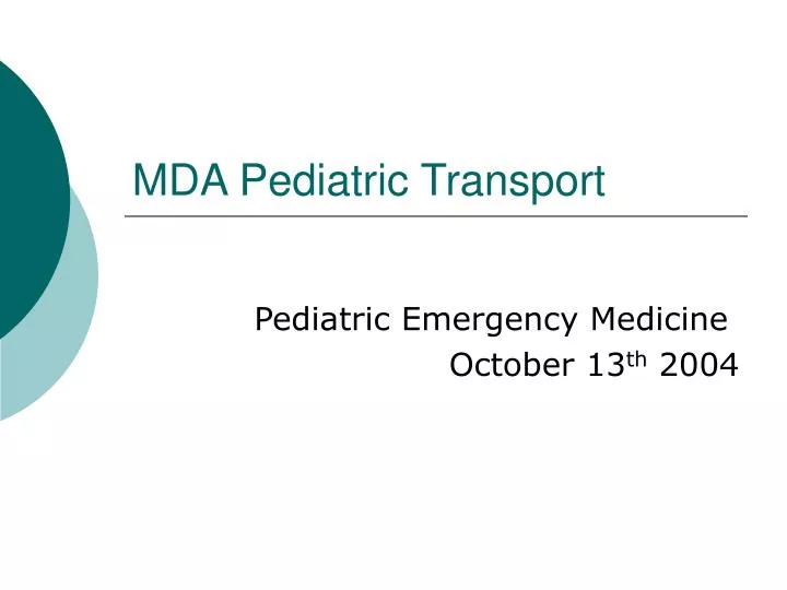 mda pediatric transport