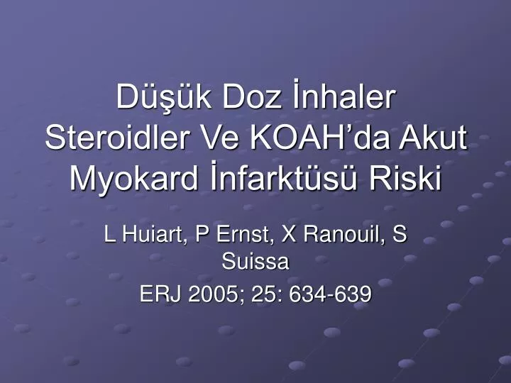 d k doz nhaler steroidler ve koah da akut myokard nfarkt s riski