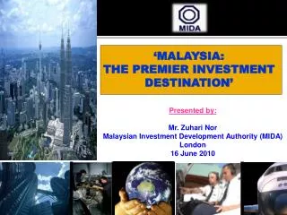 ‘MALAYSIA: THE PREMIER INVESTMENT DESTINATION’