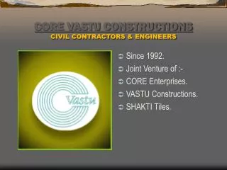 CORE VASTU CONSTRUCTIONS CIVIL CONTRACTORS &amp; ENGINEERS