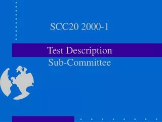 SCC20 2000-1 Test Description Sub-Committee