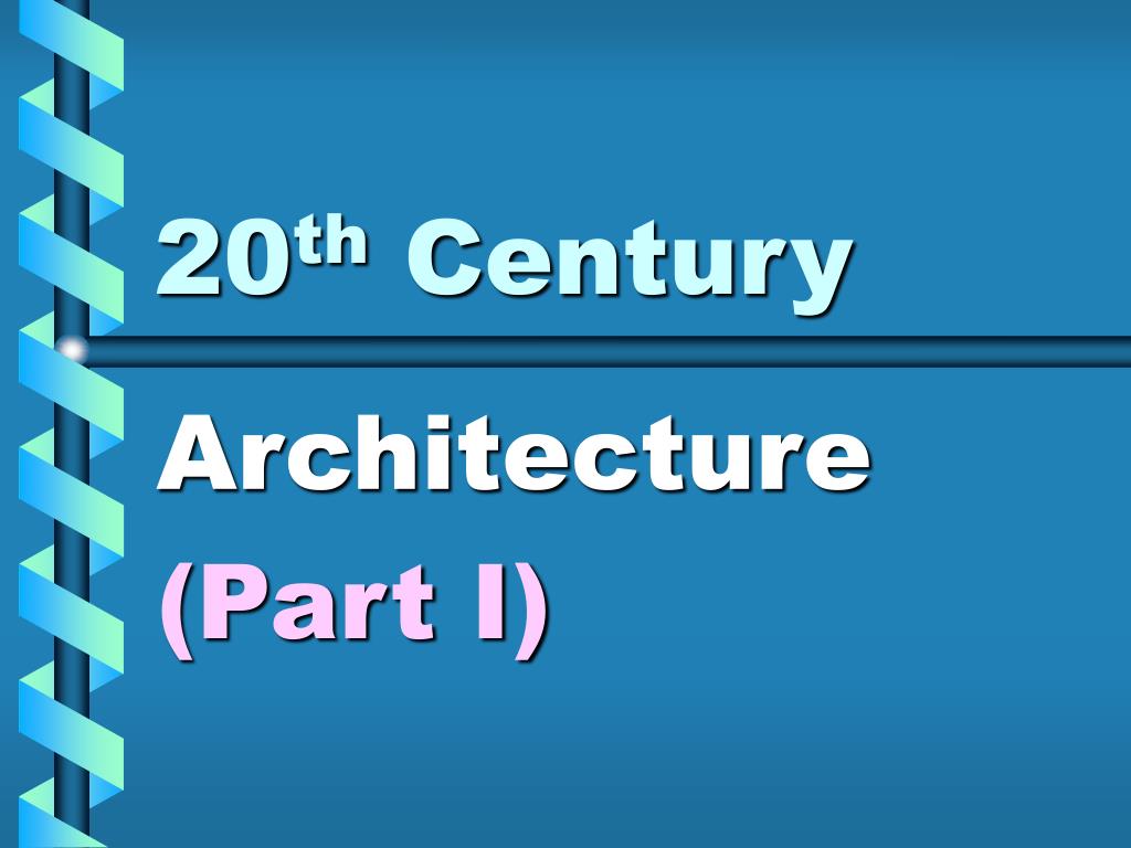 PPT - 20 th Century PowerPoint Presentation, free download - ID:4276691