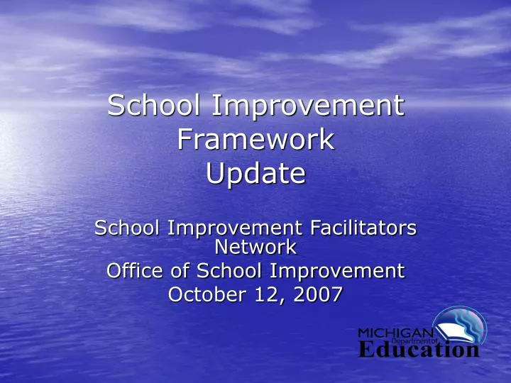 school improvement framework update