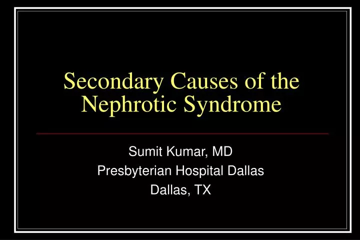 secondary causes of the nephrotic syndrome