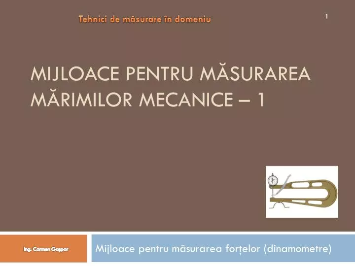 mijloace pentru m surarea m rimilor mecanice 1