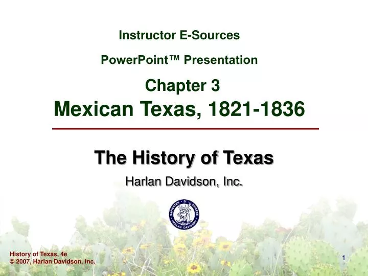 instructor e sources powerpoint presentation chapter 3 mexican texas 1821 1836