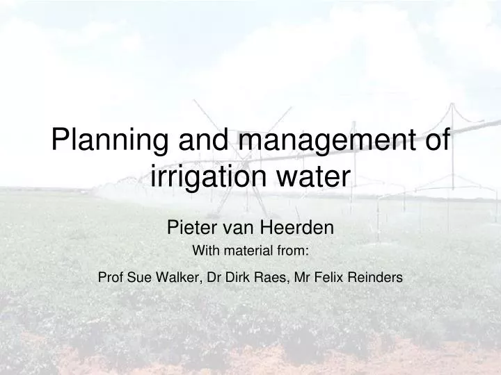 planning and management of irrigation water