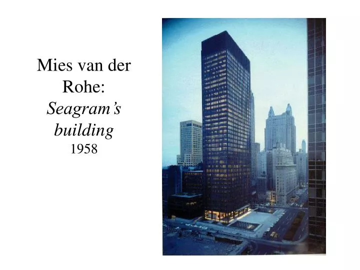 mies van der rohe seagram s building 1958