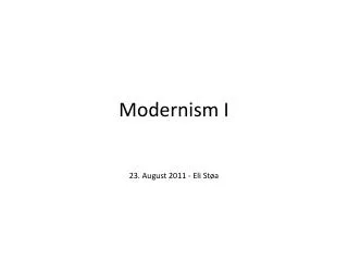 Modernism I
