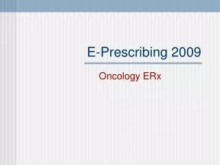 E-Prescribing 2009