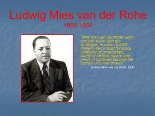 Ludwig Mies van der Rohe 1886-1969