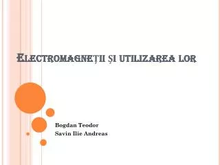 electromagne ii i utilizarea lor