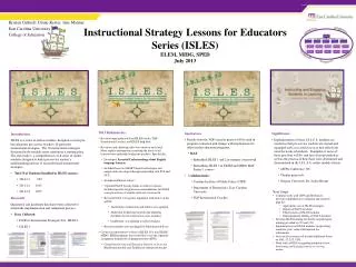 Instructional Strategy Lessons for Educators Series (ISLES) ELEM, MIDG, SPED July 2013
