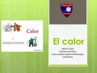 el calor