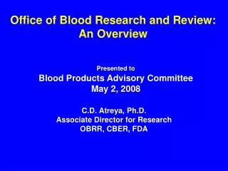 Office of Blood Research and Review: An Overview