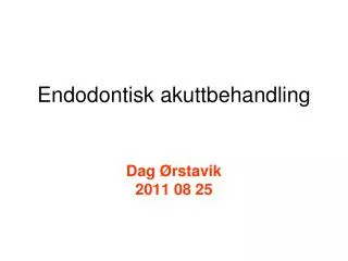 endodontisk akuttbehandling