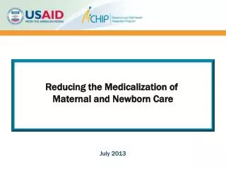 Reducing the Medicalization of Maternal and Newborn Care