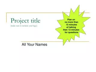 Project title (make sure to include your logo)