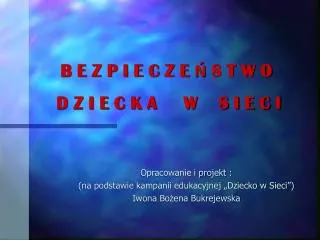 b e z p i e c z e s t w o d z i e c k a w s i e c i