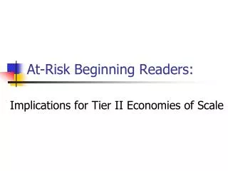 At-Risk Beginning Readers: