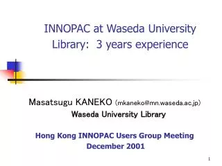 INNOPAC at Waseda University Library: 3 years experience