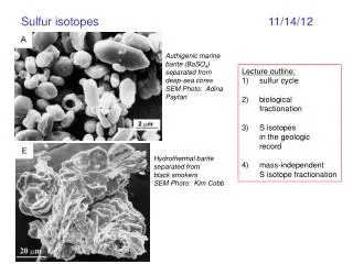 Sulfur isotopes 					11/14/12