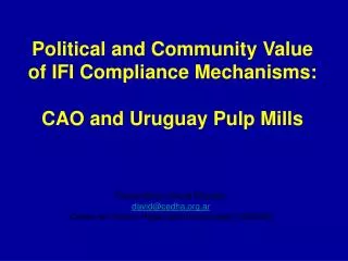 Political and Community Value of IFI Compliance Mechanisms: CAO and Uruguay Pulp Mills
