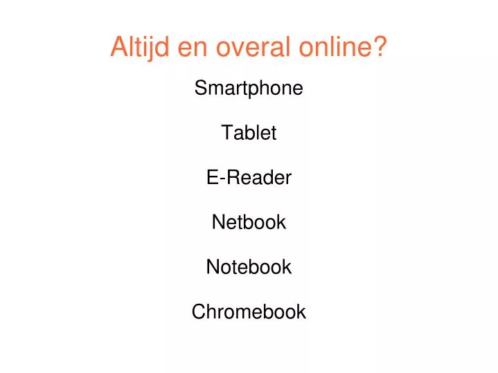 smartphone tablet e reader netbook notebook chromebook