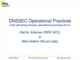 DNSSEC Operational Practices draft-ietf-dnsop-dnssec-operational-practices-00.txt