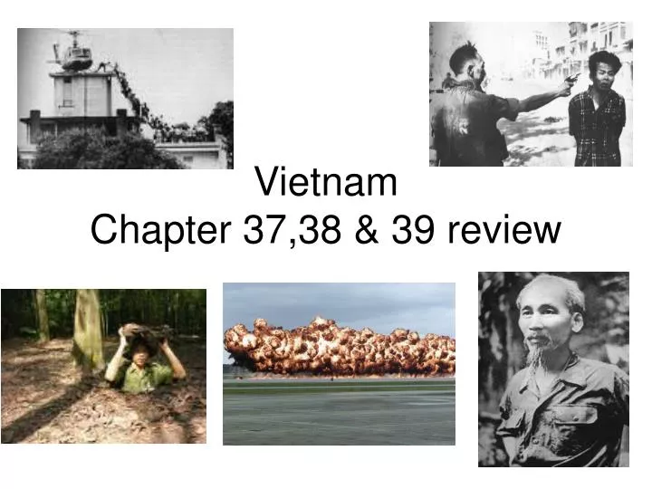 vietnam chapter 37 38 39 review