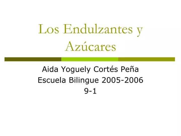 los endulzantes y az cares