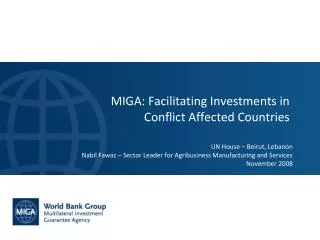 MIGA: Facilitating Investments in Conflict Affected Countries