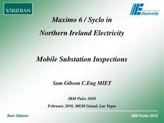 Maximo 6 / Syclo in Northern Ireland Electricity Mobile Substation Inspections