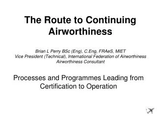 Processes and Programmes Leading from Certification to Operation