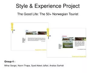 Style &amp; Experience Project The Good Life: The 50+ Norwegian Tourist